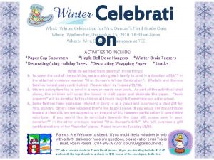 Celebrati on What Winter Celebration for Mrs Duncans