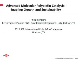 Advanced Molecular Polyolefin Catalysis Enabling Growth and Sustainability