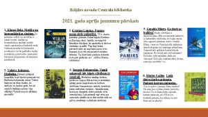 Ikiles novada Centrl bibliotka 2021 gada apra jaunumu