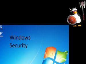 Windows Security Features protect Memory Disk Network Windows