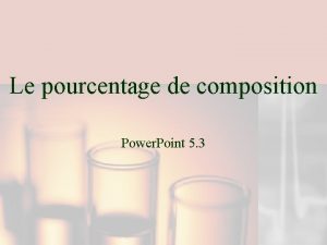 Le pourcentage de composition Power Point 5 3