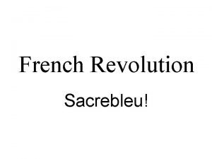 French Revolution Sacrebleu Im Short FRENCH SOCIETY DIVIDED