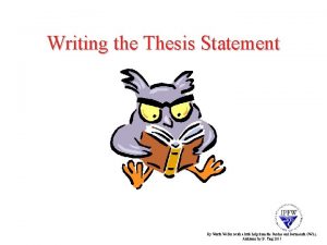 Writing the Thesis Statement By Worth Weller with