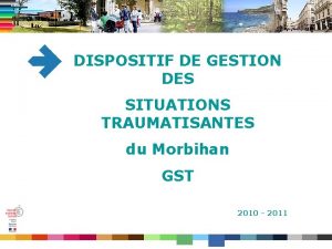 DISPOSITIF DE GESTION DES SITUATIONS TRAUMATISANTES du Morbihan