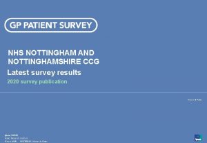 NHS NOTTINGHAM AND NOTTINGHAMSHIRE CCG Latest survey results