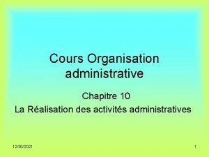 Cours Organisation administrative Chapitre 10 La Ralisation des