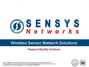 Wireless Sensor Network Solutions Regional Mobility Solutions Sensys