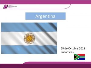 Argentina 28 de Octubre 2019 Sudafrica Localizacion geografica