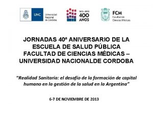 JORNADAS 40 ANIVERSARIO DE LA ESCUELA DE SALUD