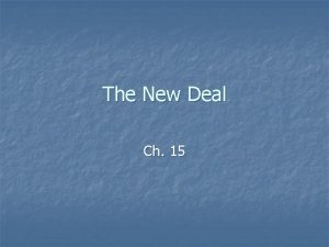 The New Deal Ch 15 The Presidential Election