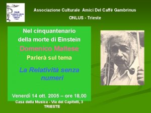 Associazione Culturale Amici Del Caff Gambrinus ONLUS Trieste