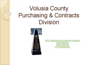 Volusia County Purchasing Contracts Division 2012 National Procurement