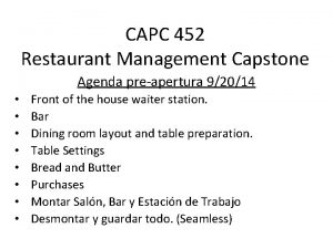 CAPC 452 Restaurant Management Capstone Agenda preapertura 92014