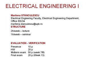 ELECTRICAL ENGINEERING I Marilena STNCULESCU Electrical Engieering Faculty