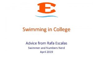 Swimming in College Advice from Rafa Escalas Swimmer