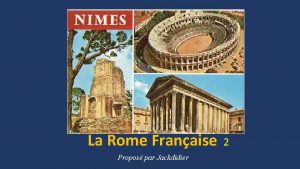 La Rome Franaise Propos par Jackdidier 2 NMES