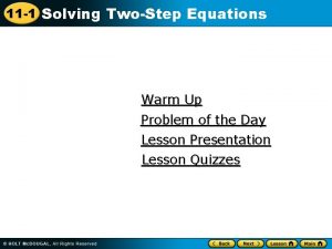 11 1 Solving TwoStep Equations Warm Up Problem