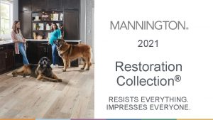 2021 Restoration Collection RESISTS EVERYTHING IMPRESSES EVERYONE Resists