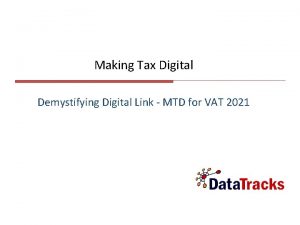 Making Tax Digital Demystifying Digital Link MTD for