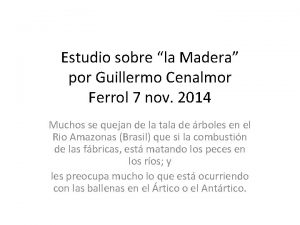 Estudio sobre la Madera por Guillermo Cenalmor Ferrol