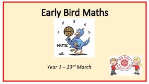 Early Bird Maths Year 1 23 rd March