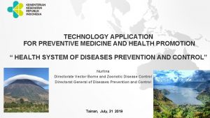 TECHNOLOGY APPLICATION FOR PREVENTIVE MEDICINE AND HEALTH PROMOTION