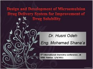 Design and Development of Microemulsion Drug Delivery System