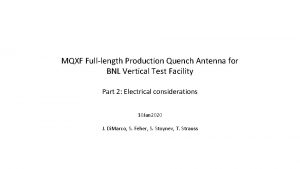 MQXF Fulllength Production Quench Antenna for BNL Vertical