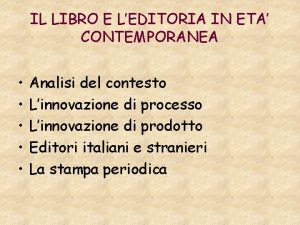 IL LIBRO E LEDITORIA IN ETA CONTEMPORANEA Analisi