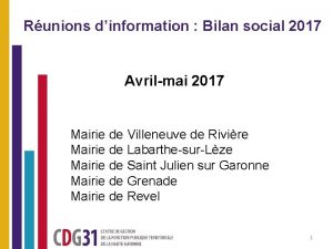 Runions dinformation Bilan social 2017 Avrilmai 2017 Mairie