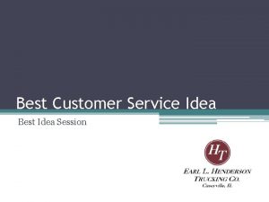 Best Customer Service Idea Best Idea Session Previous