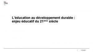 Lducation au dveloppement durable enjeu ducatif du 21me