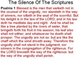 The Silence Of The Scriptures Psalms 1 Blessed