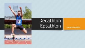 Decathlon Eptathlon Graziano Camellini Lallenamento Lallenamento non solo