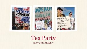 Tea Party GOVT 2305 Module 9 Establishment v