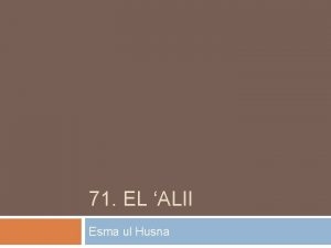 71 EL ALII Esma ul Husna Linguistische Definition