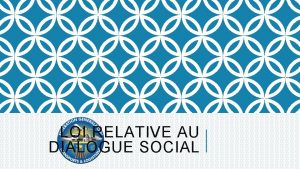 LOI RELATIVE AU DIALOGUE SOCIAL PRIMTRE DES IRP