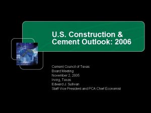 U S Construction Cement Outlook 2006 Cement Council