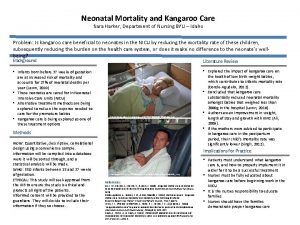 Neonatal Mortality and Kangaroo Care Sara Harker Department