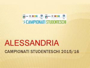 ALESSANDRIA CAMPIONATI STUDENTESCHI 201516 CORSA CAMPESTRE Campionati Provinciali