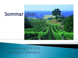 22 4 2016 Sommar viner Vinprovning 22 4