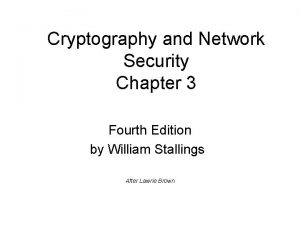 Cryptography and Network Security Chapter 3 Fourth Edition