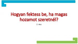 Hogyan fektess be ha magas hozamot szeretnl 2