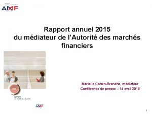 Rapport annuel 2015 du mdiateur de lAutorit des