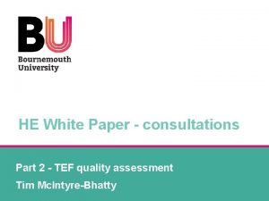 HE White Paper consultations Part 2 TEF quality