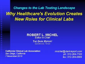 Changes to the Lab Testing Landscape Why Healthcares