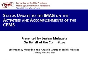 Committee on Credible Practice of Modeling Simulation in