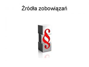 rda zobowiza rda zobowiza Umowy i inne czynnoci