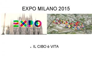 EXPO MILANO 2015 IL CIBO VITA Padiglione Zero