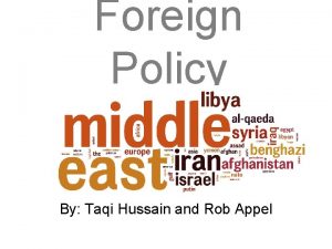 Foreign Policy By Taqi Hussain and Rob Appel